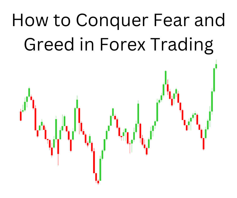 How to Conquer Fear and Greed in Forex Trading featured image